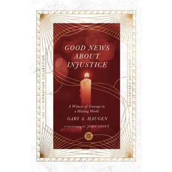 Good News about Injustice