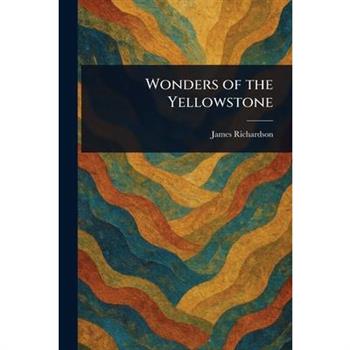 Wonders of the Yellowstone