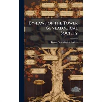 By-laws of the Tower Genealogical Society