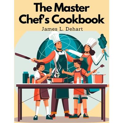 The Master Chef’s Cookbook
