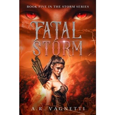 Fatal Storm (Storm Series Book 5)