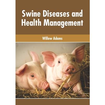 Swine Diseases and Health Management