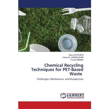 Chemical Recycling Techniques for PET-Based Waste