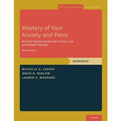Mastery of Your Anxiety and Panic