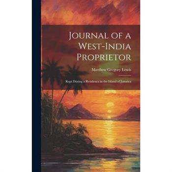 Journal of a West-India Proprietor