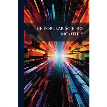 The Popular Science Monthly