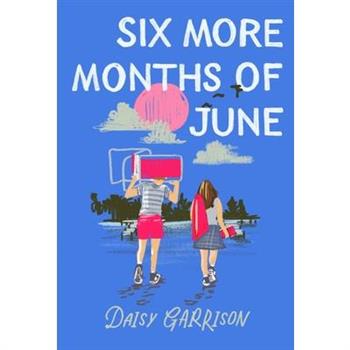Six More Months of June