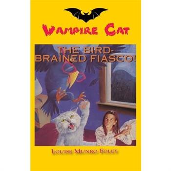 The Bird-Brained Fiasco!