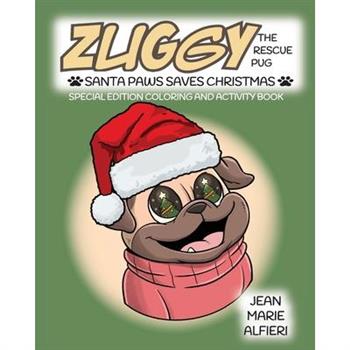 Zuggy the Rescue Pug - Santa Paws Saves Christmas