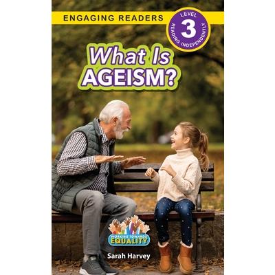 What is Ageism?