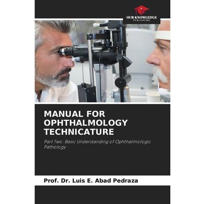 Manual for Ophthalmology Technicature