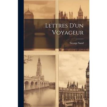 Lettres D’un Voyageur