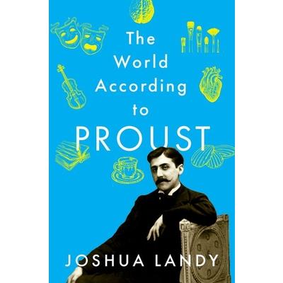 The World According to Proust