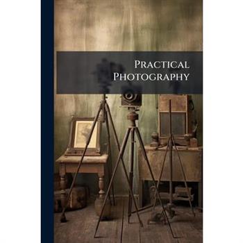 Practical Photography