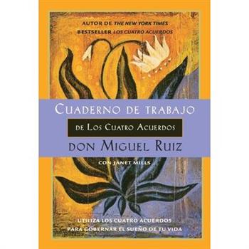 Cuaderno de trabajo de los cuatro acuerdos