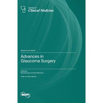 Advances in Glaucoma Surgery