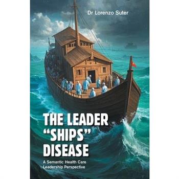 The Leader ”Ships” Disease