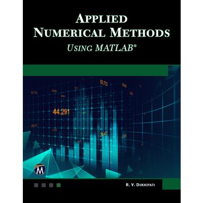 Applied Numerical Methods Using MATLAB