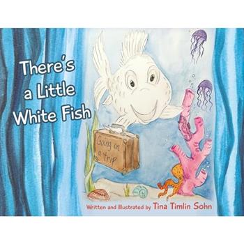 There’s a Little White Fish