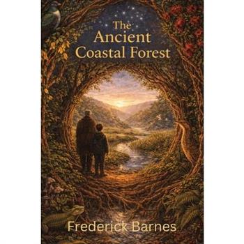 The Ancient Coastal Forest