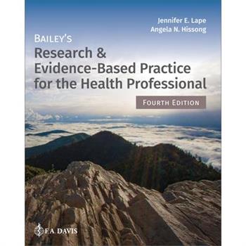 Bailey's Research & Evidence-Based Practice for the Health Professional