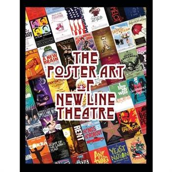 The Poster Art of New Line Theatre