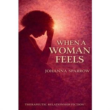 When a Woman Feels
