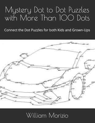 Mystery Dot to Dot Puzzles with More Than 100 Dots