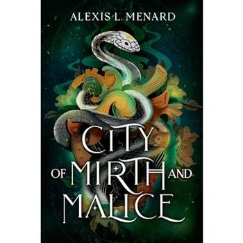 City of Mirth and Malice