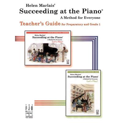 Succeeding at the Piano(r) Teachers Guide, Preparatory and Grade 1