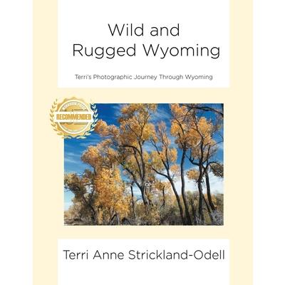 Wild and Rugged Wyoming