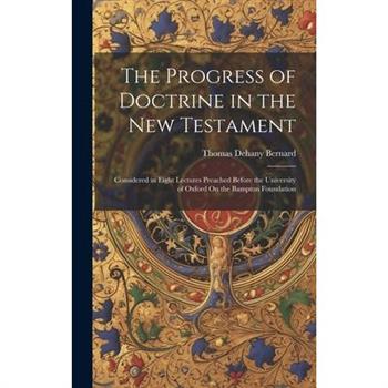 The Progress of Doctrine in the New Testament