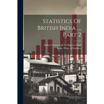 Statistics Of British India ..., Part 2