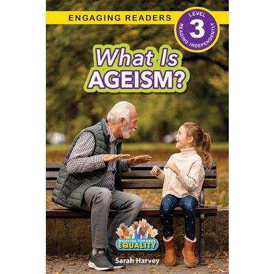 What is Ageism?