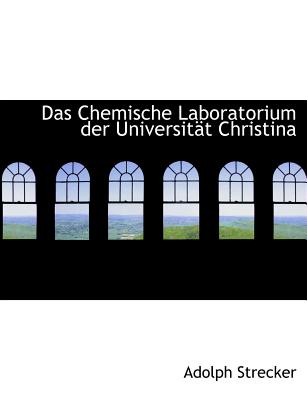 Das Chemische Laboratorium Der Universitact Christina