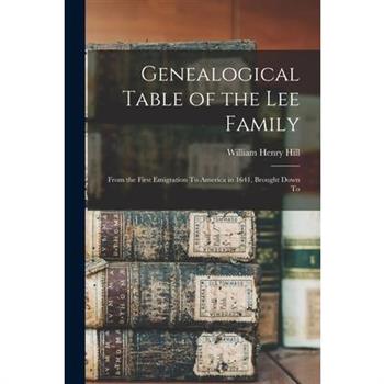 Genealogical Table of the Lee Family
