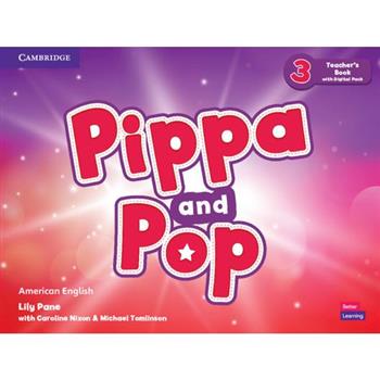 Pippa and Pop Level 3 Teacher's Book with Digital Pack American English