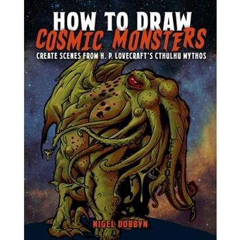 How to Draw Cosmic Monsters