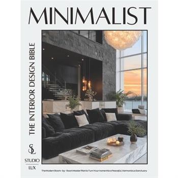 Minimalist - The Interior Design Bible