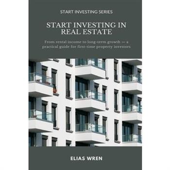 Start Investing in Real Estate
