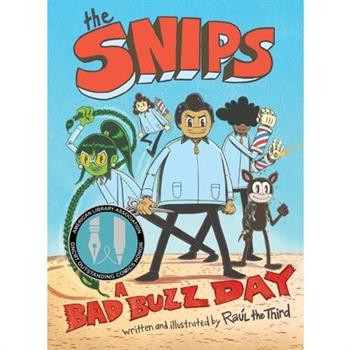 The Snips: A Bad Buzz Day (a Graphic Novel)