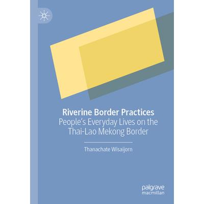 Riverine Border Practices