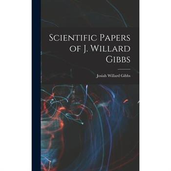 Scientific Papers of J. Willard Gibbs