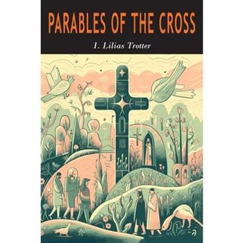 Parables of the Cross