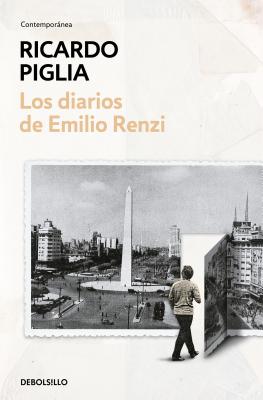 Los diarios de Emilio Renzi/ The Diaries of Emilio Renzi