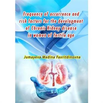 Frequency of occurrence and risk factors for the development of Chronic Kidney disease in women of fertile age
