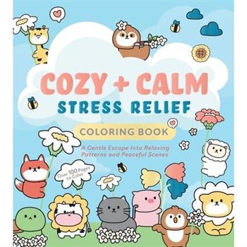 Cozy & Calm Stress Relief Coloring Book
