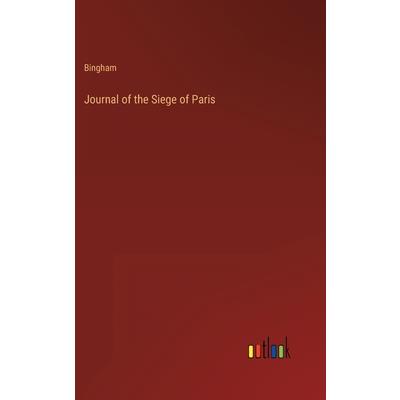 Journal of the Siege of Paris