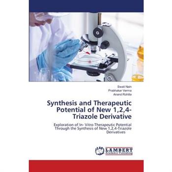 Synthesis and Therapeutic Potential of New 1,2,4-Triazole Derivative