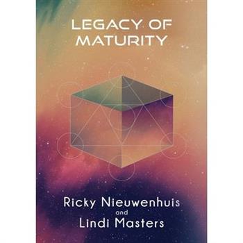 Legacy of Maturity